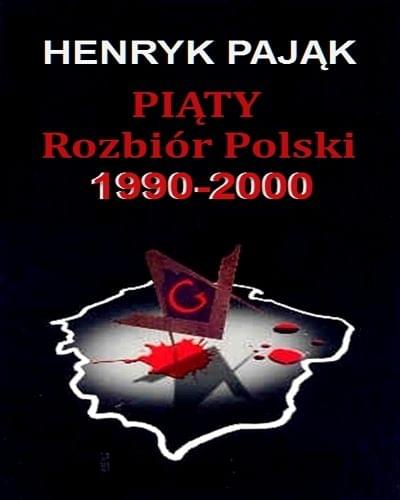 Pajak Henryk - Piaty Rozbior Polski 1990-2000 [Audiobook pl]