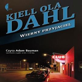 Dahl Kjell Ola - Wierny przyjaciel [Audiobook pl]